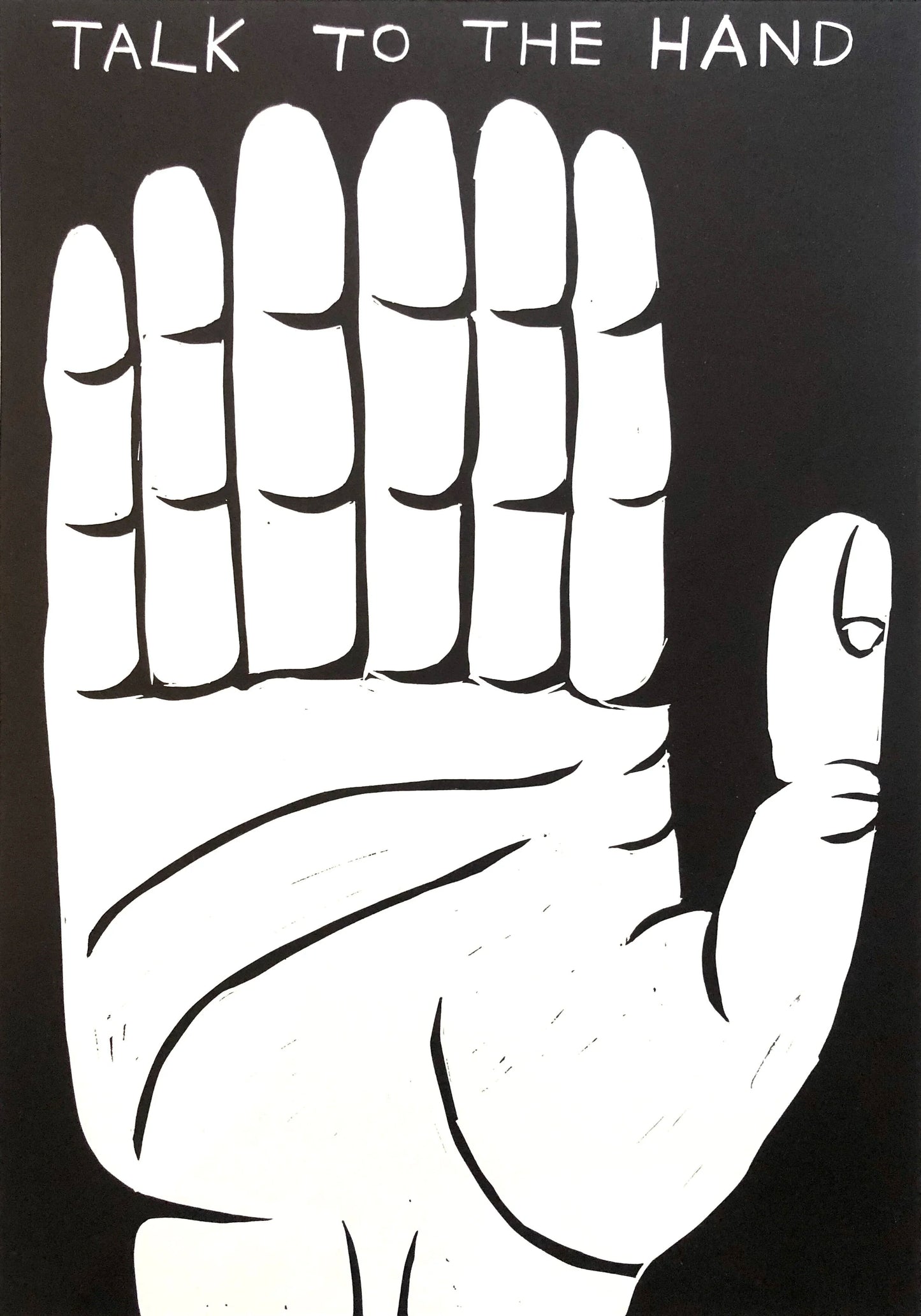 Linocut (Talk to the hand)