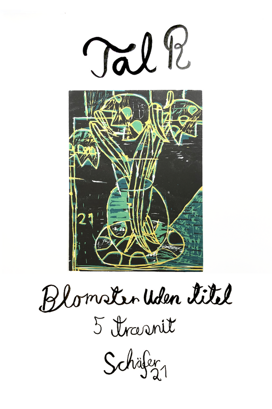 Tal R Poster (BLOMSTER UDEN TITEL)