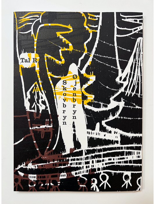 Tal R Skovbryn - Øjenbryn (book only)